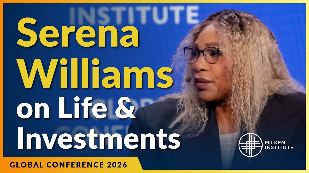 Backing What's Next: A Conversation with Serena Williams | Global Conference 2026
