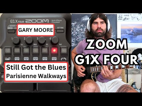 ZOOM G1X FOUR - How to get STILL GOT THE BLUES (Gary Moore) Tone - Guitar Patch