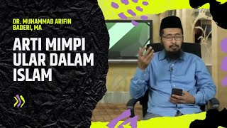 Download lagu Arti Mimpi Ular 🐍 Dalam Islam Menurut Ulama | Ustadz DR. Muhammad Arifin Badri, M.A mp3