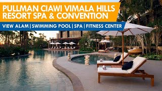 Pullman Ciawi Vimala Hills Resort Spa & Convention | The Best!