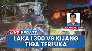 Kronologi L300 Hantam Mobil Kijang di Aceh Tengah, 3 Orang Terluka Dibawa ke Rumah Sakit