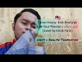 Tamer Hosny - Eish Besho'ak (Cover by Encik Fariz)| تامر حسني - عيش بشوقك Lyrics+English Translation
