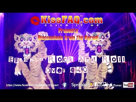 KissFAQ Podcast Ep.097 - Rock And Roll Over Hits 40!