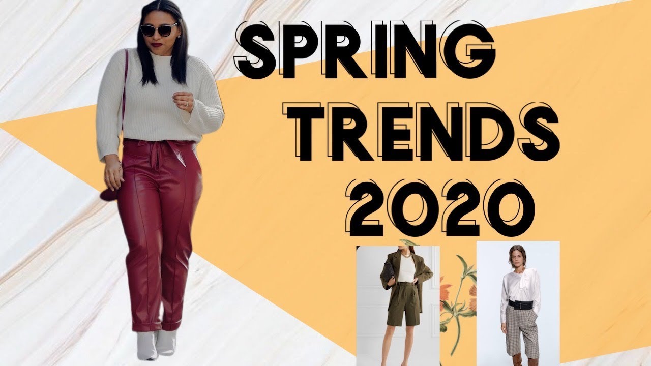TOP FASHION TRENDS FOR SPRING 2020