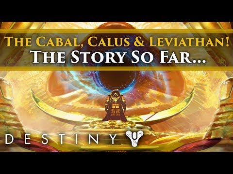 Destiny 2 Lore - The Cabal Empire, Calus & the Leviathan. The Story So Far!