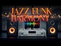 Jazz Funk 🎶 Smooth Groove Café Lounge for Chill Vibes, Focus Time, and Easy Listening