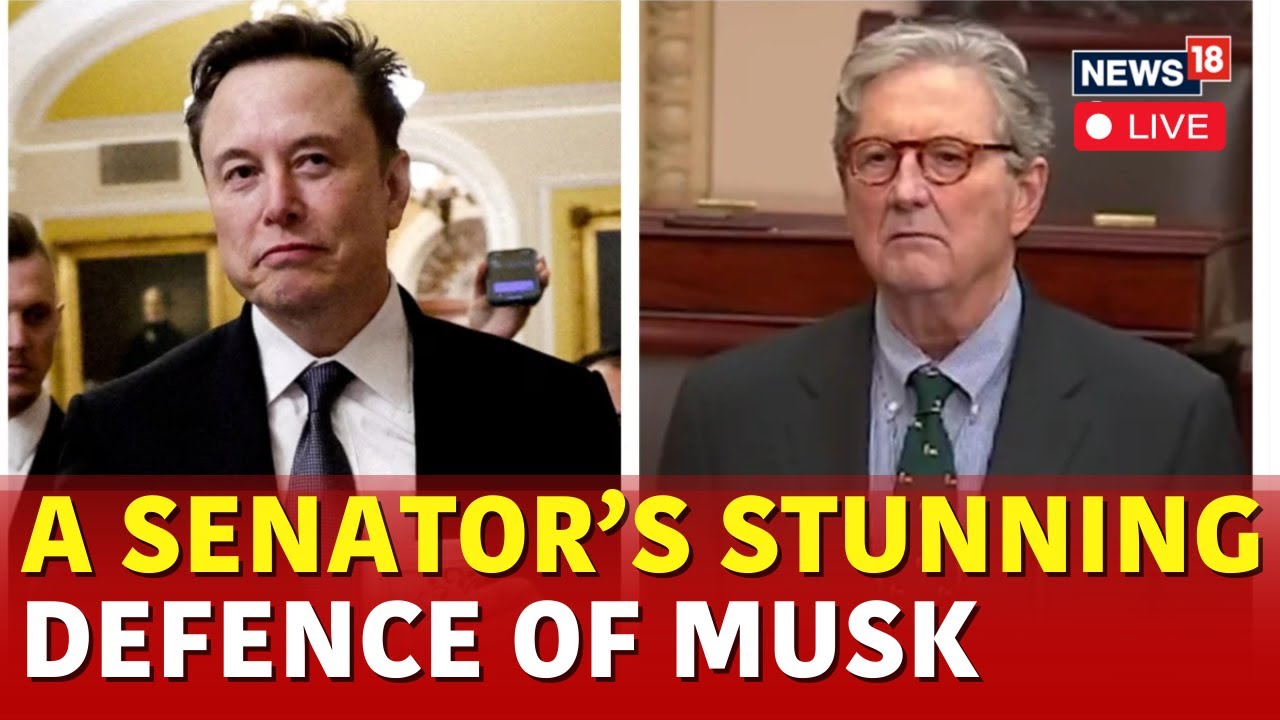 LIVE | Senator Kennedy Slams Democrats' Uproar Against Elon Musk over USAID | US News | N18G