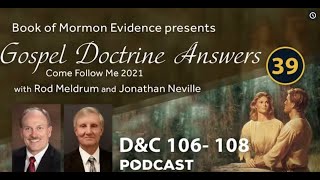 Lesson #39 D&C 106-108 - Gospel Doctrine Answers with Rod Meldrum & Jonathan Neville