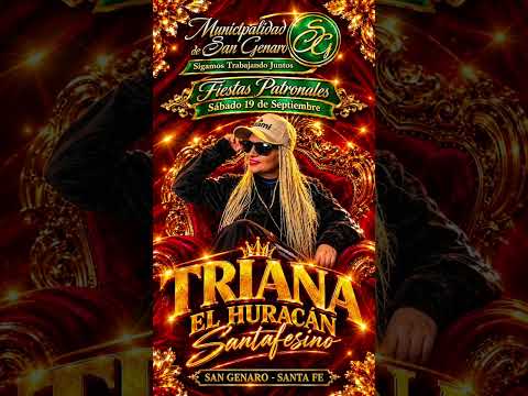 TRIANA EL HURACAN SANTAFESINO FIESTAS PATRONALES SAN GENARO SANTA FE