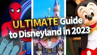 The ULTIMATE Guide to Disneyland in 2023