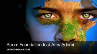 Boom Foundation Feat.Ares Adami-Ubuntu Revelation(Scratch by Dj S-Lego)