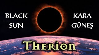 Therion - Black Sun (Lyric Video) -Türkçe Altyazı-