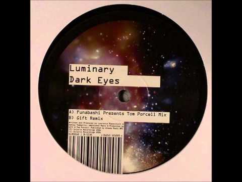 Luminary - Dark Eyes (Funabashi pres. Tom Porcell Mix) [2006]