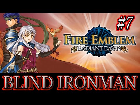 What secrets lay ahead?  IRON MAN | Fire Emblem Radiant Dawn - Part 7