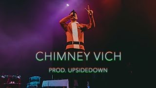 Mickey Singh - Chimney Vich ft. Jus Reign & Babbulicious (prod. by UpsideDown)