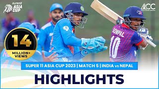 Super11 Asia Cup 2023  Match 5 India vs Nepal High