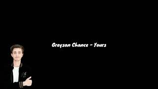 Greyson Chance - Yours ( lyrics).