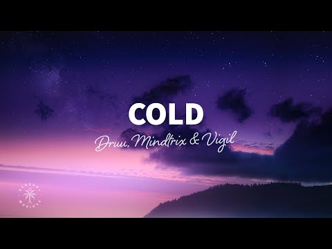 Druu, MiNDTRiX & VIGIL - Cold (Lyrics)