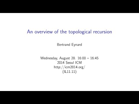 ICM2014 VideoSeries IL11.11: Bertrand Eynard on Aug20Wed