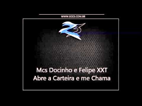 Mcs Docinho e Felipe XXT - Abre a Carteira e me Chama [DJ VICTOR FALCÃO]