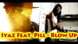 Iyaz Feat. Pill - Blow Up