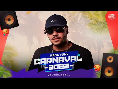 MEGA FUNK-CARNAVAL-DJ CELOBOY