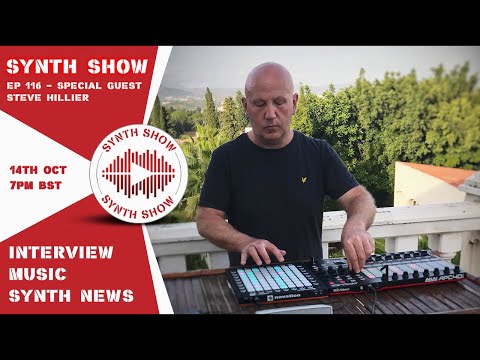 GEOSynths Synth Show - Ep116 - Special Guest - Steve Hillier
