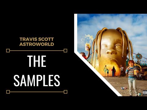 Samples From: Travis Scott - Astroworld | XSamples