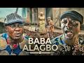 BABA ALAGBO 2026 Latest Nigerian Yoruba Full Movies Olaniyi Afonja Sanyeri Okele
