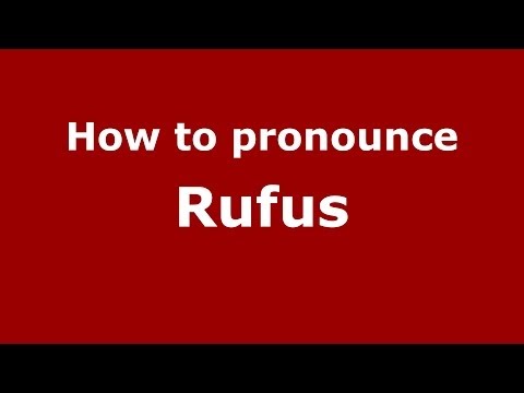 How to pronounce Rufus (French/France) - PronounceNames.com