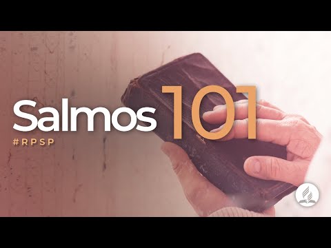Salmos 101 -  Reavivados Por Sua Palavra | #RPSP