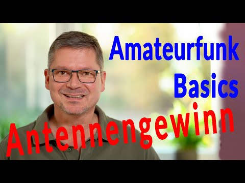 Amateur Radio Basics - Antenna Gain Amateur Radio HowTo