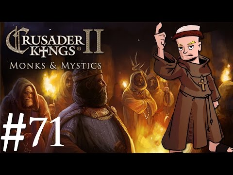 Crusader Kings 2 | Monks and Mystics | Part 71 | Root Out the Catholics