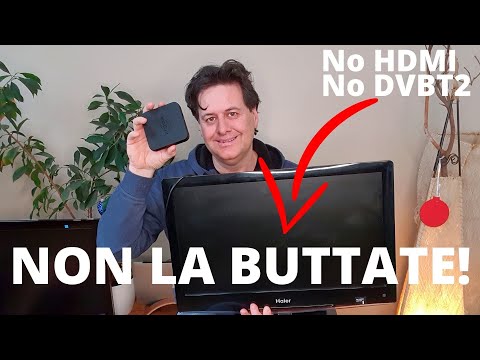 ♻️ Ricicliamo una TV senza HDMI e senza il DVB-T2 e rendiamola smart col km9