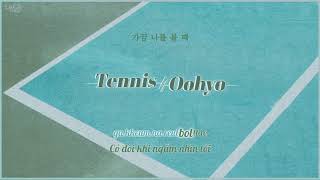 [Vietsub + Kara] Oohyo  우효 - Tennis 테니스