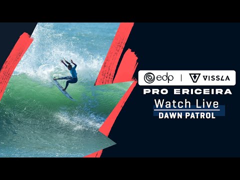 WATCH LIVE EDP Vissla Pro Ericeira - Dawn Patrol