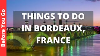 Download lagu Bordeaux France Travel Guide: 12 BEST Things To Do In Bordeaux mp3