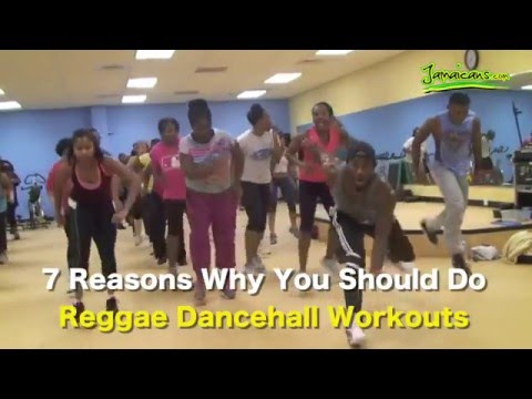 7 Reasons Why You Should Do Reggae Dancehall Workouts