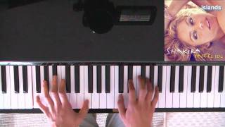 Islands - Shakira Piano Cover