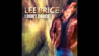 Lee Brice - I don&#39;t Dance (Lyrics)