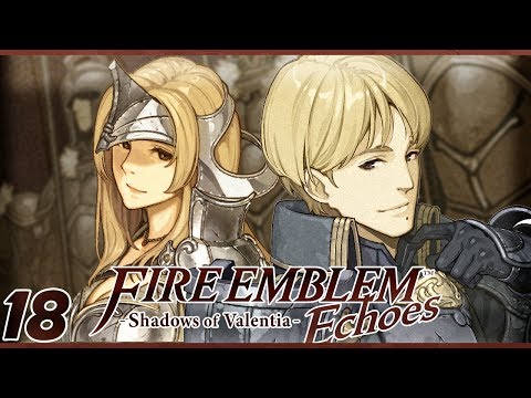 REUNITED AND IT FEELS | Let's Play Fire Emblem Echoes: Shadows of Valentia Part 18 w/ ShadyPenguinn