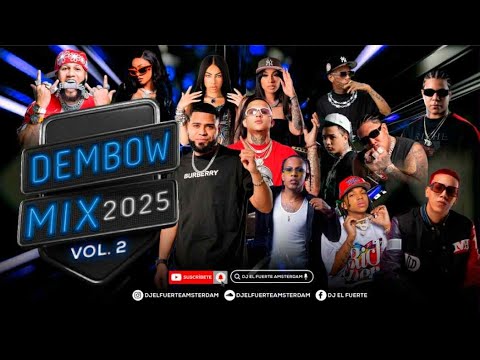 DEMBOW MIX 2025 VOL.2 LO MAS PEGADO 🔥 - EL ALFA - JEY ONE -YAILIN - DONATY -    DJ EL FUERTE