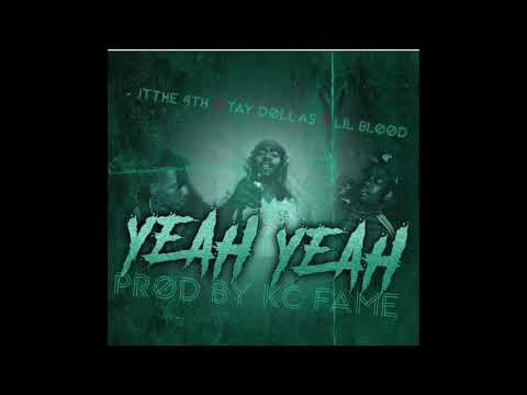 Tay Dollas ft Lil Blood and JT the 4th - Yeah Yeah