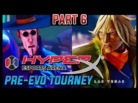 SFV Part 6 - 2019 Pre-Evo Tournament Ft. Vegapatch, KiyoTea, Kichipa-Mu @ HyperX eSports Arena LV