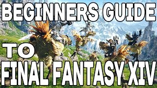 Final Fantasy XIV: A Beginners Guide !!
