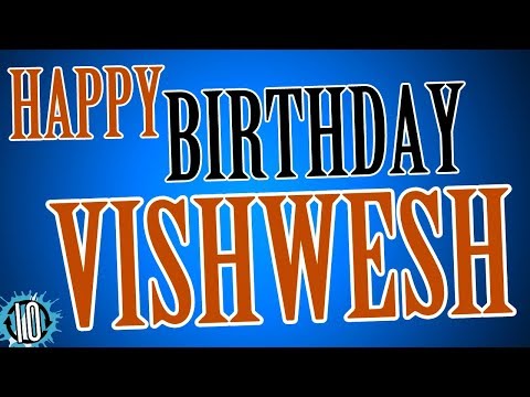 HAPPY BIRTHDAY VISHWESH! 10 Hours Non Stop Music & Animation For Party Time #Birthday #Vishwesh