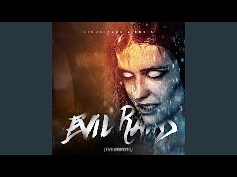 Evil Rains (AstroKillerz Remix)