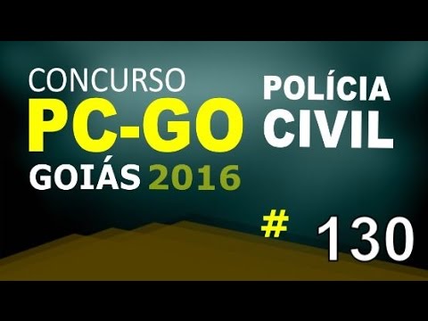 Concurso Polícia Civil de Goiás PC GO 2016 - Informática Aula 130