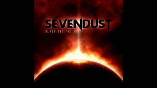 "Black Out The Sun" - Sevendust (lyrics in description)