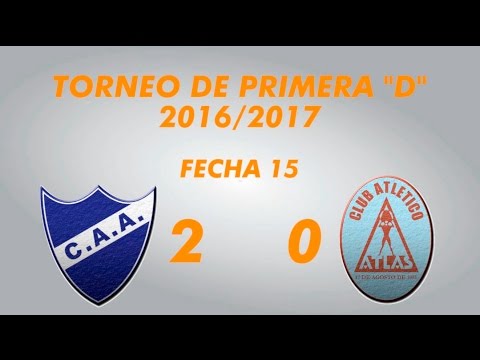 Primera D 2016 2017   Fecha 15   Argentino de Rosario 2 Atlas 0